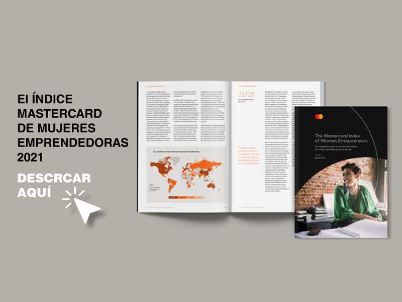 Índice Mastercard de Mujeres Emprendedoras: Las Latinoamericanas Son Resilientes y Optimistas Emprendedoras