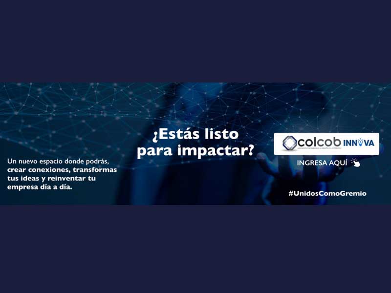 COLCOB GREMIO DEL CRÉDITO, COBRANZA Y BPO LANZA LA PRIMERA MESA DE INNOVACIÓN DE LA INDUSTRIA