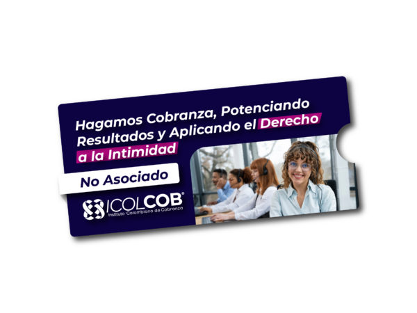 Seminario: Hagamos Cobranza, Potenciando Resultados y Aplicando el Derecho a la Intimidad – NO Asociado